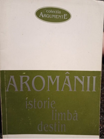 Aromanii - istorie, limba, destin