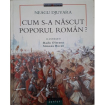 CUM SA NASCUT POPORUL ROMAN