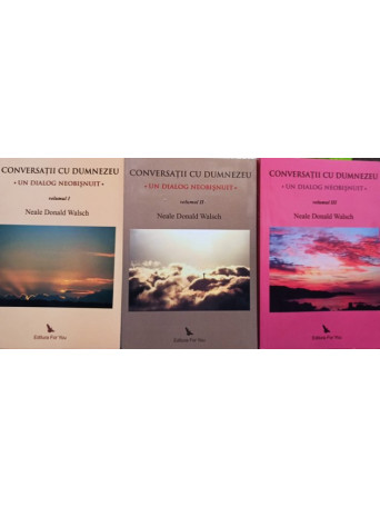 Neale Donald Walsch - Conversatii cu Dumnezeu, 3 vol. - 2009 - Brosata