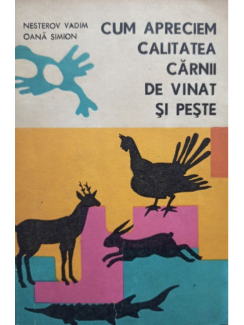 Cum apreciem calitatea carnii de vinat si peste