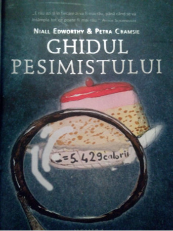 Ghidul optimistului / pesimistului