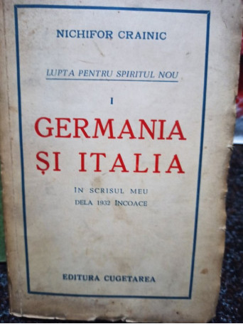 Germania si Italia in scrisul meu dela 1932 incoace