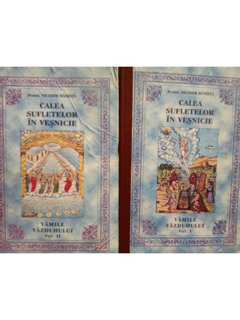 Calea sufletelor in vesnicie, 2 vol.