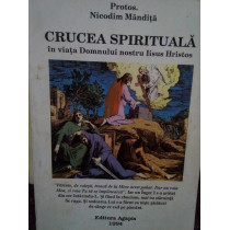 Crucea spirituala in viata Domnului nostru Iisus Hristos