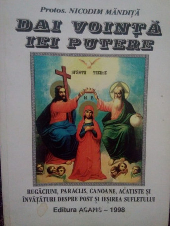 Nicodim Mandita - Dai vointa iei putere - 1998 - Brosata