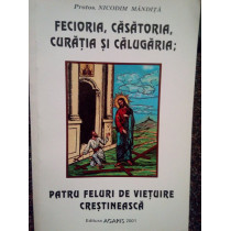 Fecioria, casatoria, curatia si calugaria