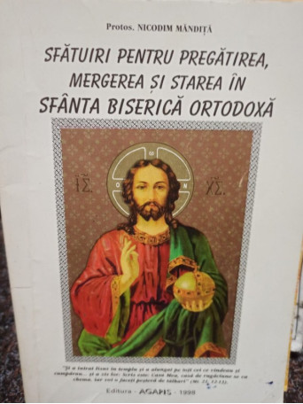 Sfaturi pentru pregatirea, mergerea si starea in Sfanta Biserica Ortodoxa