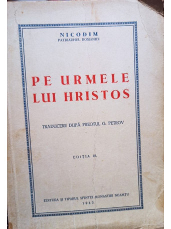 Pe urmele lui Hristos, editia a IIIa