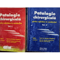 Patologie chirurgicala pentru admitere in rezidentiat, 2 vol.