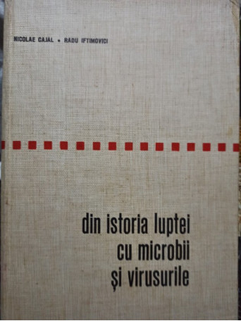 Din istoria luptei cu microbii si virusurile