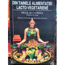 Din tainele alimentatiei lactovegetariene