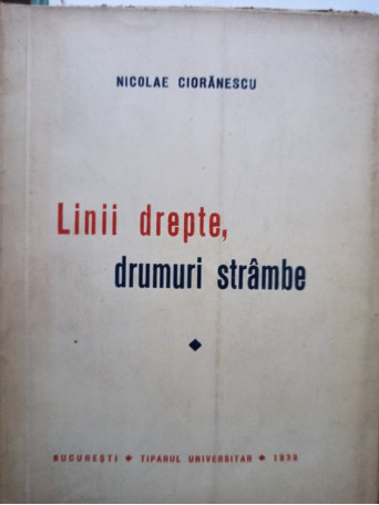 Linii drepte, drumuri strambe