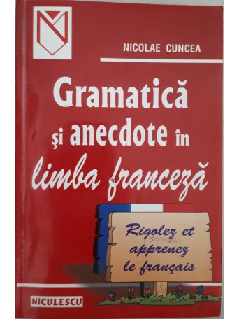 GRAMATICA SI ANECDOTE IN LIMBA FRANCEZA