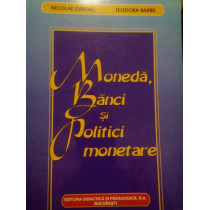 Moneda, banci si politici monetare