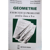 Geometrie - Exercitii si probleme pentru clasa a Xa