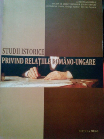 Studii istorice privind relatiile RomanoUngare