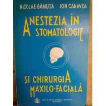 Anestezia in stomatologie si chirurgia maxilofaciala