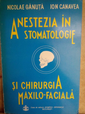 Anestezia in stomatologie si chirurgia maxilofaciala