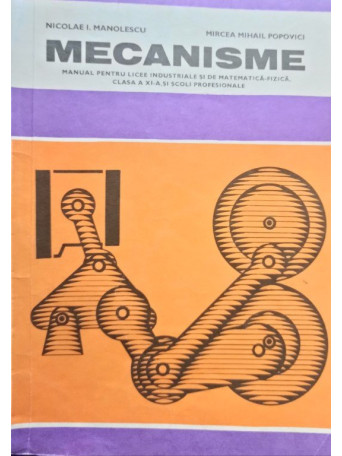 Nicolae I. Manolescu - Mecanisme - 1985 - Brosata