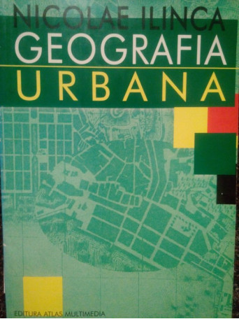 Nicolae Ilinca - Geografia urbana (semnata) - 1999 - Brosata