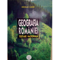 Geografia Romaniei pentru testare nationala