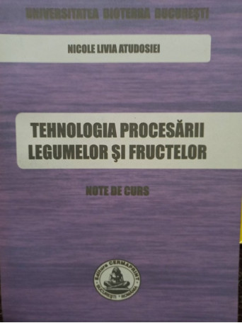 Tehnologia procesarii legumelor si fructelor