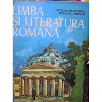 Limba si literatura romana - Manual pentru clasa a XII-a