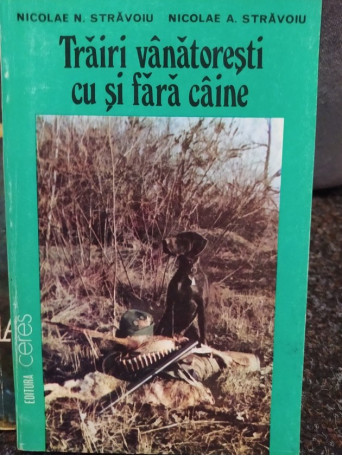 Trairi vanatoresti cu si fara caine (semnata)