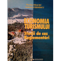 Economia turismului. Studii de caz, reglementari (semnata)