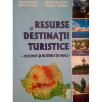 Resurse si destinatii turistice (semnata)