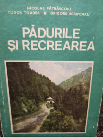 Padurile si recrearea