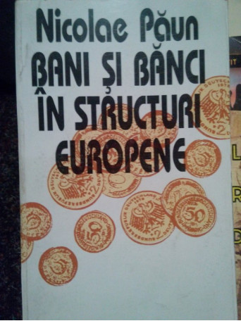 Bani si banci in structuri europene