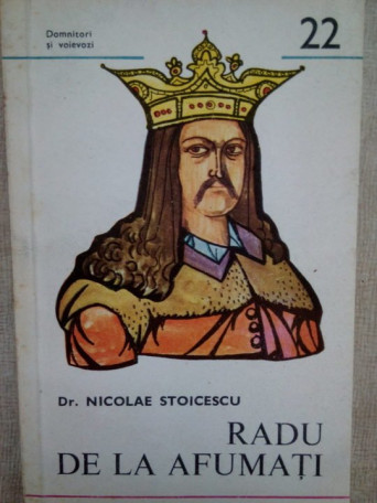 Nicolae Stoicescu - Radu de la Afumati - 1983 - Brosata