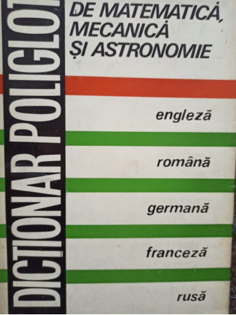 Dictionar poliglot de matematica, mecanica si astronomie