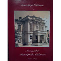 Monografia Municipiului Calarasi