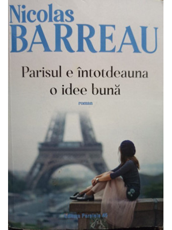 Parisul e intotdeauna o idee buna