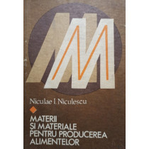 Materii si materiale pentru producerea alimentelor