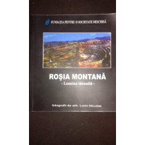 Rosia montana - lumina tainuita (album foto)