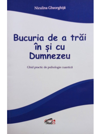 Bucuria de a trai in si cu Dumnezeu