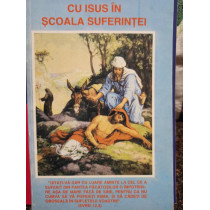 Cu Isus in scoala suferintei