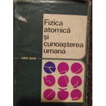 Fizica atomica si cunoasterea umana