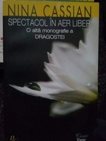 Spectacol in aer liber. O alta monografie a dragostei