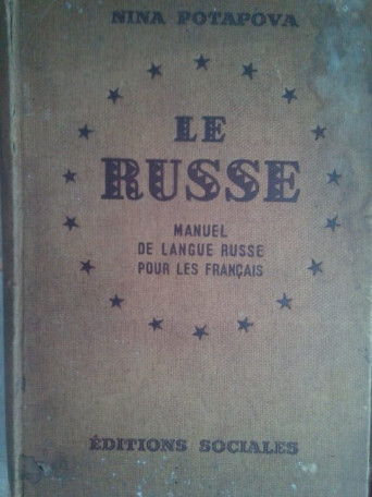 Le russe. Manuel de langue Russe pour les francais