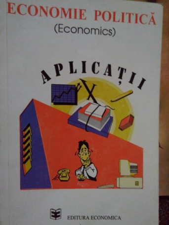 Economie politica. Aplicatii