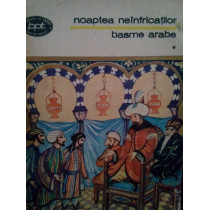 Noaptea neinfricatilor. Basme arabe