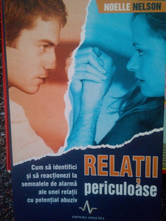 Noelle Nelson - Relatii periculoase - 2007 - Brosata