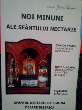 Noi minuni ale Sfantului Nectarie - 2003 - Brosata