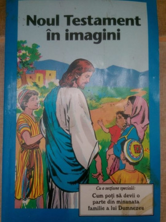 Noul Testament in imagini - 1991 - Brosata