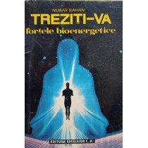 Trezitiva fortele bioenergetice