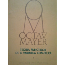 Octav Mayer - Teoria functiilor de o variabila complexa